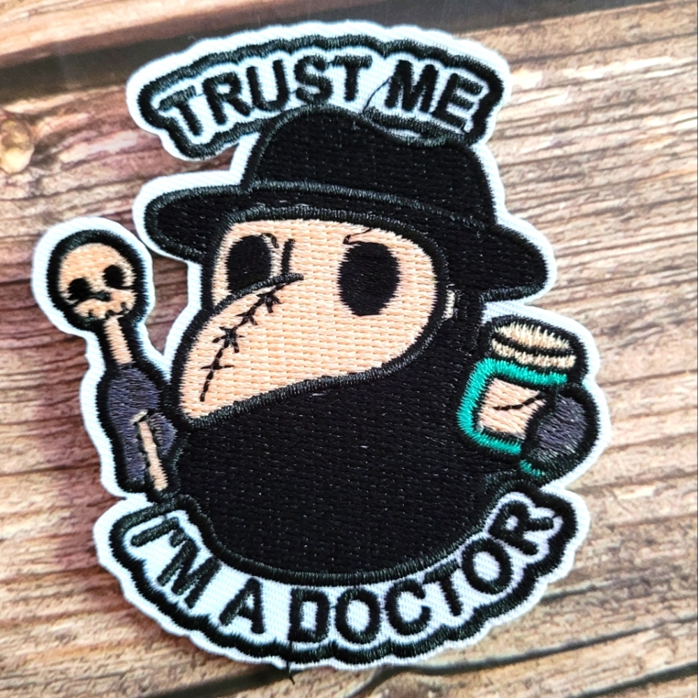Trust Me I'm A Doctor Midevil Plague Gothic Embroidered Iron on Patch